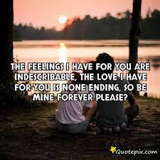 The feelings I have for you are Indescribable, the love I have for ... via Relatably.com