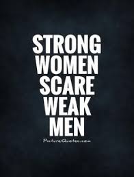 Weak Men Quotes on Pinterest | Real Man Quotes, Real Men Quotes ... via Relatably.com