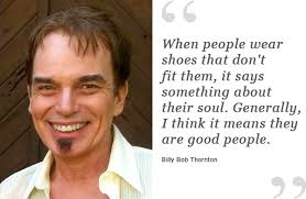 Hand picked five renowned quotes by billy bob thornton pic French via Relatably.com