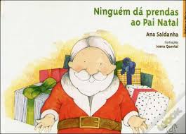 Resultado de imagem para ninguém dá prendas ao pai natal