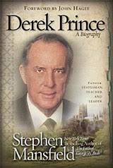 Derek Prince Ministries - US : Derek Prince - A Biography by Stephen Mansfield - 1000114880