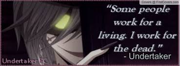 Black Butler Undertaker Quotes. QuotesGram via Relatably.com