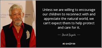 TOP 25 QUOTES BY DAVID SUZUKI (of 153) | A-Z Quotes via Relatably.com