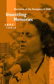 Unsettling Memories. Narratives of the Emergency in Delhi. Emma Tarlo (Author). Available in United States, Canada, Philippines - 9780520231221