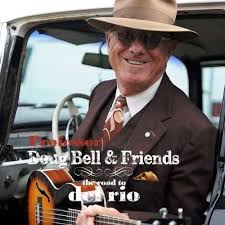 Doug Bell: The Road To Del Rio (CD) – jpc - 0888174158181