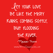 Sweet Love Quotes – Let your love be like the misty rains ... via Relatably.com