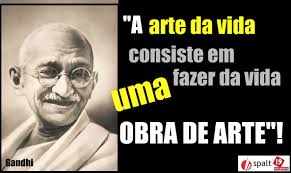 Resultado de imagem para frases gandhi