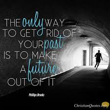 Phillips Brooks Quote - 3 Ways Jesus Turns Your Past Pain into the ... via Relatably.com