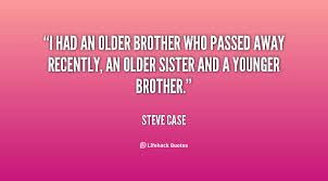 Older Brothers Quotes. QuotesGram via Relatably.com