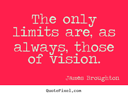 Inspirational quotes - The only limits are, as always, those of ... via Relatably.com