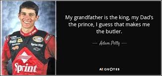 Adam Petty Quotes. QuotesGram via Relatably.com