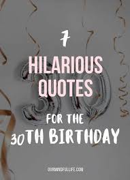 hilarious 30th birthday quotes