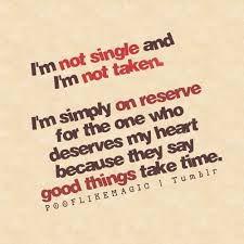 Single Taken Quotes. QuotesGram via Relatably.com