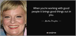 TOP 25 QUOTES BY MARTHA PLIMPTON (of 65) | A-Z Quotes via Relatably.com