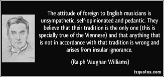 The attitude of foreign to English musicians is unsympathetic ... via Relatably.com