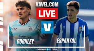 Burnley vs Espanyol LIVE Score Updates (0-0)