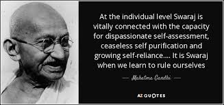 Mahatma Gandhi quote: At the individual level Swaraj is vitally ... via Relatably.com