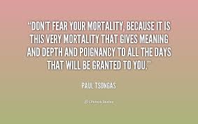 Images &gt; Mortality Quotes via Relatably.com