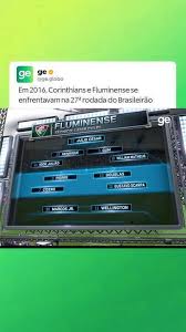 Em 2016, Corinthians e Fluminense se enfrentavam na 27ª rodada do Brasileirão