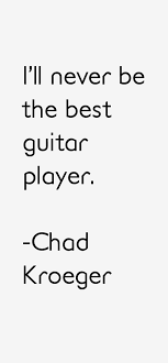 chad-kroeger-quotes-13529.png via Relatably.com