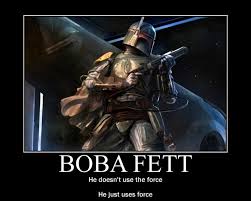 A quote from Robot Chicken Star Wars III, Boba Fett The most ... via Relatably.com