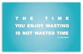 Wasted Time Quotes. QuotesGram via Relatably.com