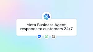 Be There for Every Customer With Meta Business Agent