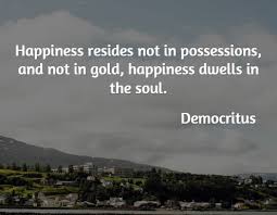 Inspirational Quote of the Day: Democritis on Happiness | saboteur365 via Relatably.com