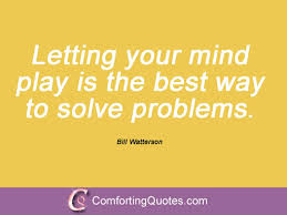 Quotes And Sayings By Bill Watterson | ComfortingQuotes.com via Relatably.com