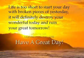 Life is too Short... Good Morning Quotes - Have A Great Day ... via Relatably.com