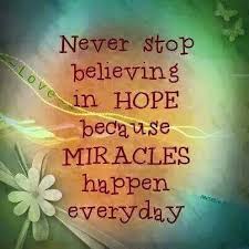 Believe in miracles! | Inspiration / Quotes | Pinterest via Relatably.com