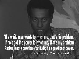 Stokely Carmichael Quotes. QuotesGram via Relatably.com