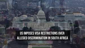 Licensable video: US Imposes Visa Restrictions Over Alleged Discrimination In South Africa
