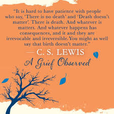 From A Grief Observed by C. S. Lewis | Memorable C. S. Lewis ... via Relatably.com