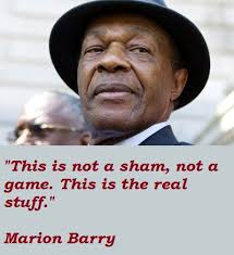 Marion Barry&#39;s quotes, famous and not much - QuotationOf . COM via Relatably.com