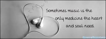Sometimes music is the only medicine the heart and soul need ... via Relatably.com