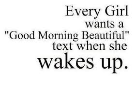 good morning beautiful text | Tumblr via Relatably.com