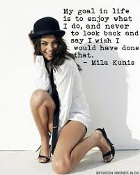 mila kunis quote | ♡Motivational Words♡ | Pinterest | Mila Kunis ... via Relatably.com