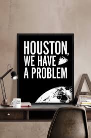 Houston we have a problem Apollo 13 art poster Art by iPrintPoster via Relatably.com