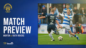 Morton vs Raith Rovers Match Preview