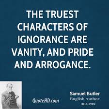 Image result for arrogance quotations