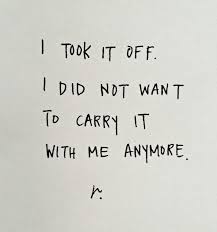 Inspiring quote about letting go: &quot;I took it off. I did not want ... via Relatably.com