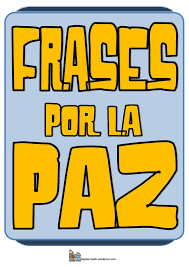 http://www.educatolerancia.com/pdf/FRASES%20POR%20LA%20PAZ.pdf