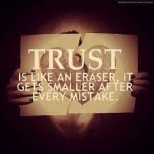 Trust is like an eraser quotes quote trust tumblr relationship ... via Relatably.com