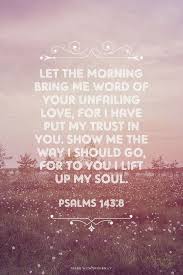 Image result for Psalm 143: 8