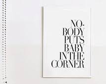 Popular items for dirty dancing quote on Etsy via Relatably.com
