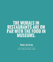 The murals in restaurants are on par with the food in museums via Relatably.com