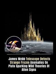 Past - This image shows a sensational claim that the James Webb Space Telescope (JWST) has detected "strange frozen anomalies" on Pluto, sparking wild theories about alien signals. However, there are a