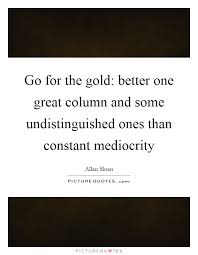 Gold Quotes | Gold Sayings | Gold Picture Quotes - Page 3 via Relatably.com