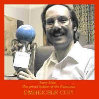 ... so be extremely careful and assume responsibility for any mishaps. Terry Fritz and his GMHEICSLR Cup trophy, which will soon be mine ;) - trophy2